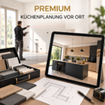 Premium – Küchenplanung vor Ort